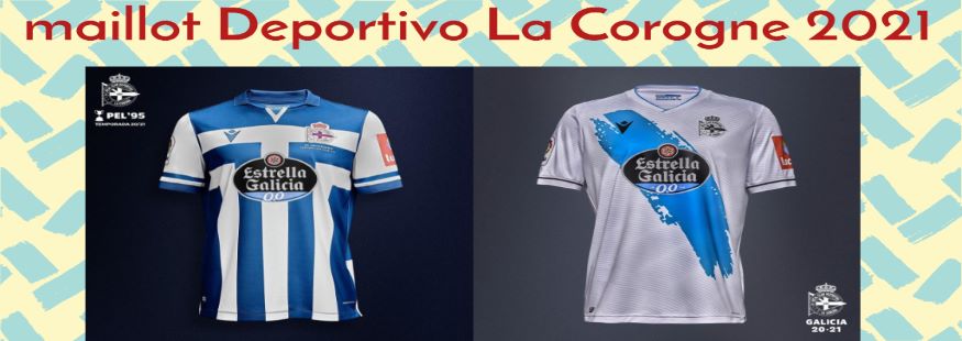 maillot Deportivo La Corogne 21-22
